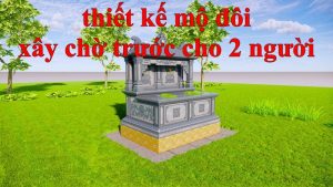 Thiết kế mộ đôi xây chờ trước cho 2 người